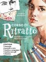 Marco Bussagli - Corso di ritratto. Materiali, metodi, realizzazioni