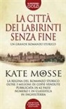 Kate Mosse - La città dei labirinti senza fine