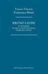 Francesca Motti, Franco Vittoria - Bruno Leoni. Il pensiero storico-istituzionale di Bruno Leoni