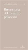 Leonardo Sciascia, Giacomo Putzu - Breve storia del romanzo poliziesco