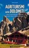 Renato Zanolli - Agriturismi delle Dolomiti. Guida al buon mangiare di montagna in Veneto, Friuli e Trentino Alto Adige