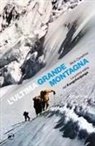 Mick Conefrey, Leonardo Bizzaro, Roberto Mantovani, Simona Righetti - L' ultima grande montagna. La prima salita del Kangchenjunga