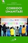 Roberto Morozzo della Rocca - Corridoi umanitari. Una risposta a una crisi planetaria