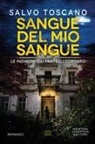 Salvo Toscano - Sangue del mio sangue. Le indagini dei fratelli Corsaro