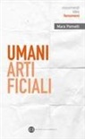 Mara Pometti - Umani artificiali. Per un approccio umanistico all'AI