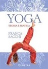 Franca Sacchi - Yoga. Teoria e pratica