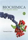 Thomas M. Devlin, M. Simmaco - Biochimica con aspetti clinici