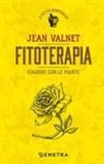 Jean Valnet - Fitoterapia. Guarire con le piante