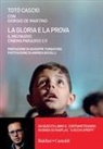Totò Cascio - La gloria e la prova. Il mio Nuovo Cinema Paradiso 2.0