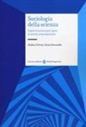 Andrea Cerroni, Zenia Simonella - Sociologia della scienza. Capire la scienza per capire la società contemporanea