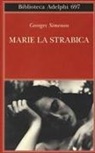 Georges Simenon, Laura Frausin Guarino - Marie la strabica