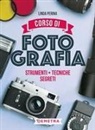 Linda Perina - Corso di fotografia. Strumenti, tecniche, segreti