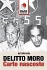 Lorenzo Ruggiero - Delitto Moro. Carte nascoste