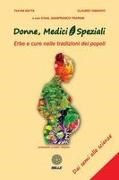 Fulvia Natta, Gianfranco Trapani, Claudio Tabasso - Donne, medici e speziali. Erbe e cure nelle tradizioni dei popoli