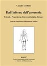 Claudio Gerbino, Claudio Gerbino - Dall'inferno dell'anoressia. I vissuti e l'esperienza clinica con la figlia-farmaco