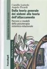 Camillo Loriedo, Angelo Picardi - Dalla teoria generale dei sistemi alla teoria dell'attaccamento. Percorsi e modelli della psicoterapia sistemico-relazionale