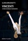 Ilaria Brugnotti - Vincenti. Storie di ginnasti coraggiosi