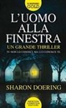 Sharon Doering - L' uomo alla finestra