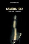 Ulisse Spinnato Vega - Camera 1057. Quella notte, d'improvviso