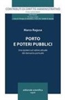 Marco Ragusa - Porto e poteri pubblici. Una ipotesi sul valore attuale del demanio portuale