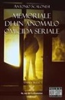 Davide Buzzi - Antonio Scalonesi. Memoriale di un anomalo omicida seriale