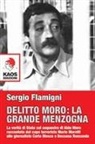 Sergio Flamigni - Delitto Moro. La grande menzogna