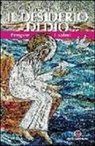 Carlo Maria Martini, M. Fidanzio - Il desiderio di Dio. Pregare i Salmi