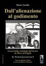 Pierre Naville - Dall'alienazione al godimento. Genesi della sociologia del lavoro in Marx ed Engels