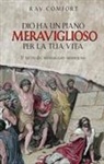Ray Comfort - Dio ha un piano meraviglioso per la tua vita. Il mito del messaggio moderno
