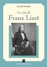 Guy de Pourtalès, Fausta Molinari - La vita di Franz Liszt