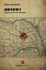 Fabio Parrinello - Monowi. L'ultimo fiore del Nebraska