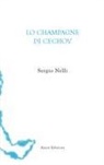 Sergio Nelli, Arnaldo Colasanti - Lo champagne di Cechov