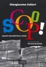 Giangiacomo Schiavi - Scoop! Quando i giornalisti fanno notizia