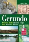 Fabio Conti - Gerundo. Storia dell'antico lago fra Adda e Serio