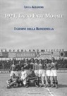 Luca Aleandri - 1921, Lazio Ente Morale. I giorni della Rondinella