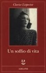 Clarice Lispector - Un soffio di vita