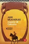 Abir Mukherjee - L' uomo di Calcutta