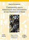 Erich Auerbach, Francesco Valagussa - L' importanza della personalità nell'ascendente di san Francesco d'Assisi