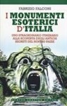 Fabrizio Falconi - I monumenti esoterici d'Italia