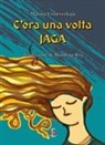 Marina Vi¿neveckaja, Maurizio Isopo - C'era una volta Jaga