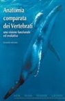 B. Bertolini - Anatomia comparata dei vertebrati. Una visione funzionale ed evolutiva