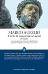 Marco Aurelio - L' arte di conoscere se stessi. Pensieri. Testo greco a fronte
