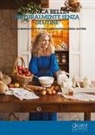 Monica Bellin - Naturalmente senza glutine. Oltre 100 semplici ricette con farine naturali senza glutine