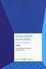 Matteo Cornacchia, Sergio Trama - Vulnerabilità in età adulta. Uno sguardo pedagogico