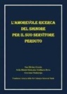 Deva S. Srìdhara - L' amorevole ricerca del signore per il suo servitore perduto