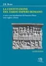 J. B. Bury, Francesco Bono - La costituzione del tardo Impero romano. Testo inglese a fronte
