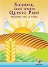 Panfilo Di Paolo - Signore dacci sempre questo pane. Preghiere per la mensa