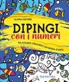 Gloria Rovere - Dipingi con i numeri