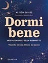 Alison Davies, Alexandra Kern - Dormi bene. Meditazioni facili della buonanotte. Vinci lo stress, libera la mente