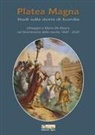 Platea Magna. Studi sulla storia di Scordia. Omaggio a Mario De Mauro nel bicentenario della nascita (1820-2020)